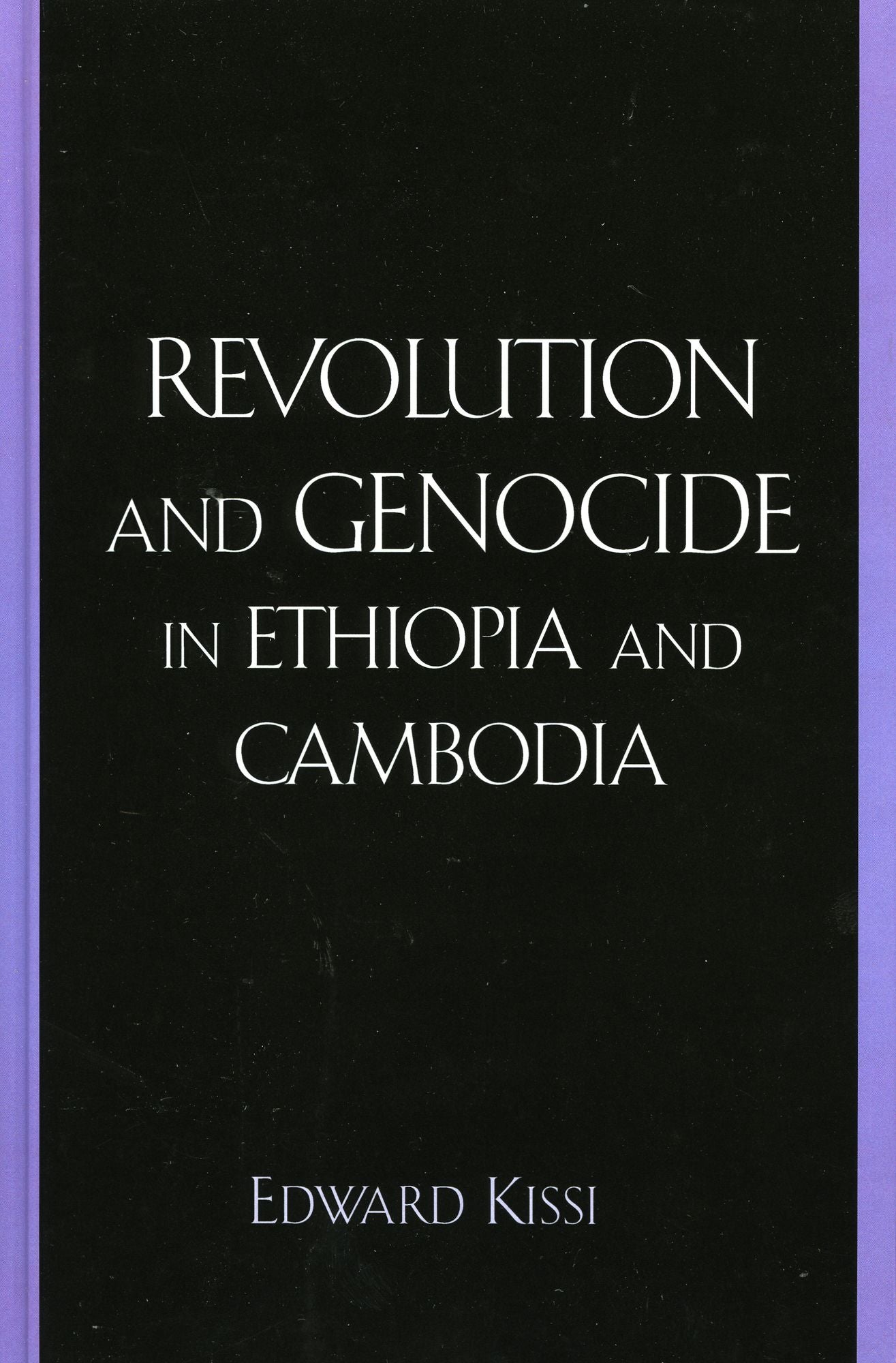 Revolution and Genocide in Ethiopia and Cambodia