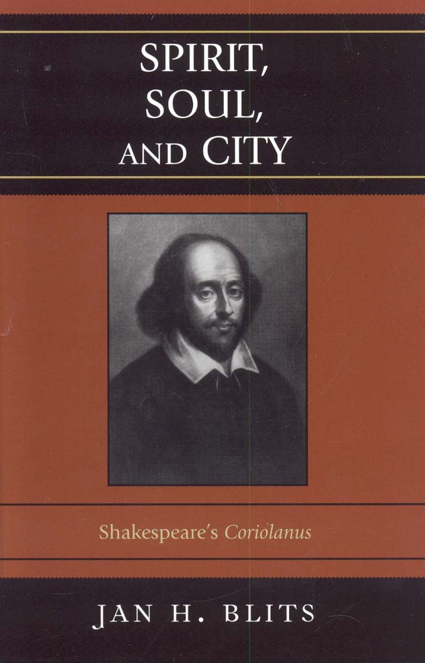 Spirit, Soul, and City: Shakespeare's 'Coriolanus'