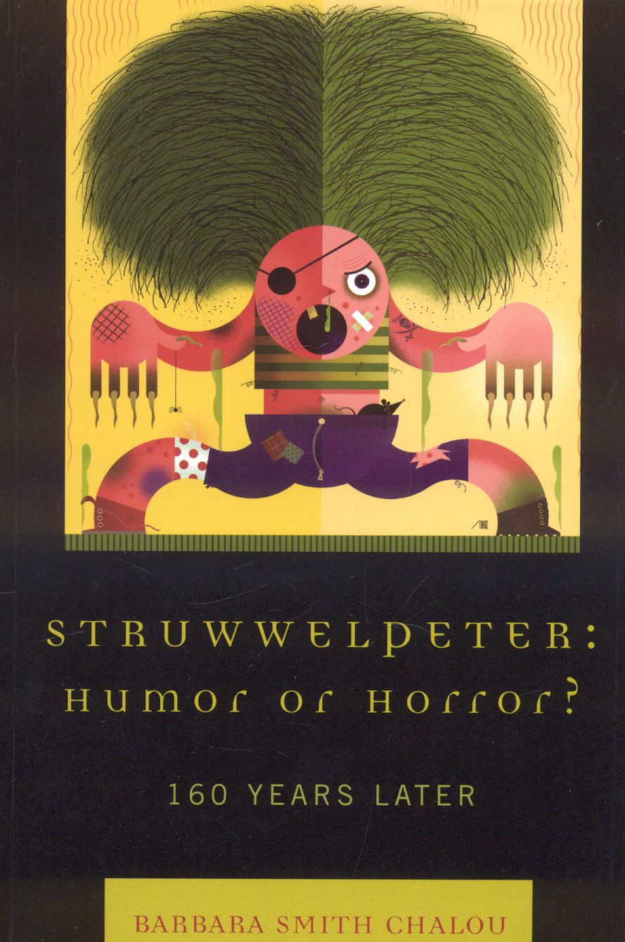 Struwwelpeter: Humor or Horror?: 160 Years Later