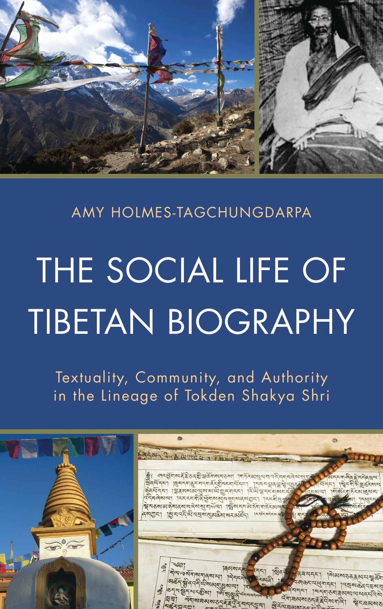 The Social Life of Tibetan Biography: Textuality, Community, and Authority in the Lineage of Tokden Shakya Shri