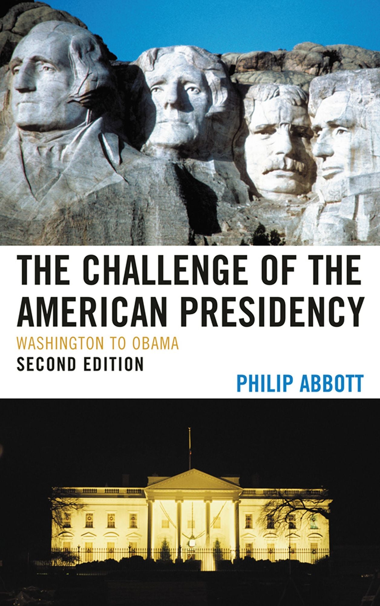 The Challenge of the American Presidency: Washington to Obama