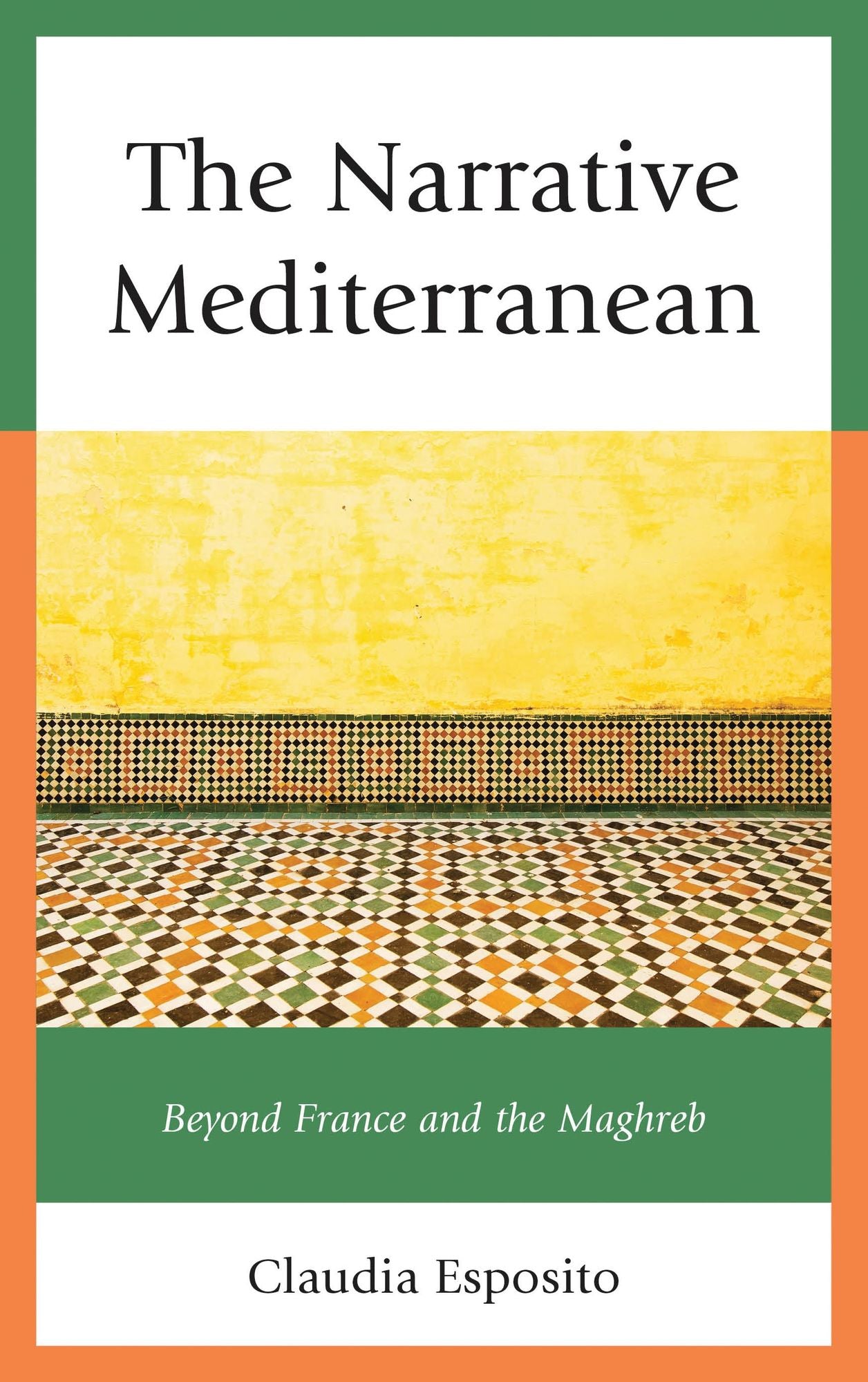The Narrative Mediterranean: Beyond France and the Maghreb