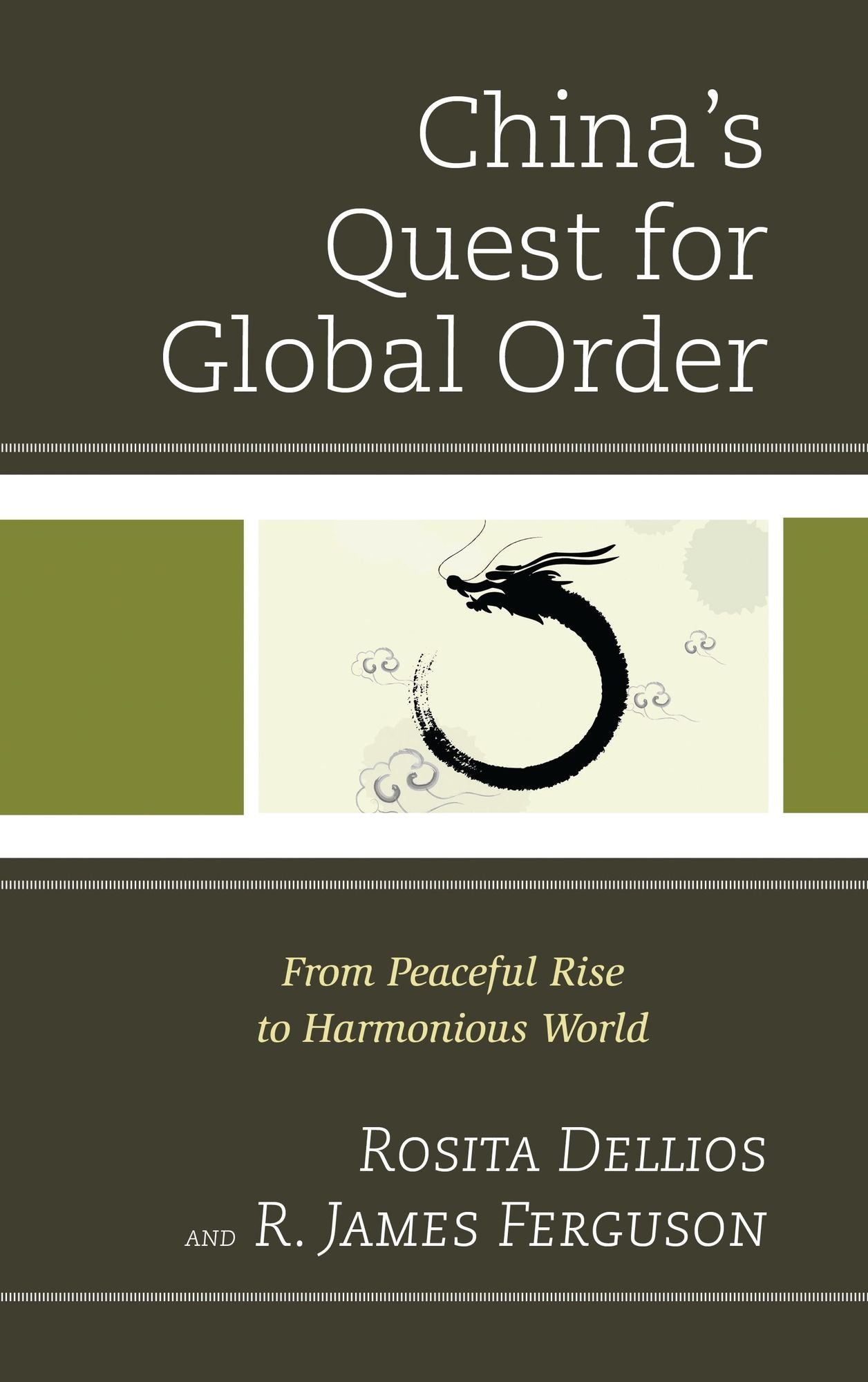 China's Quest for Global Order: From Peaceful Rise to Harmonious World