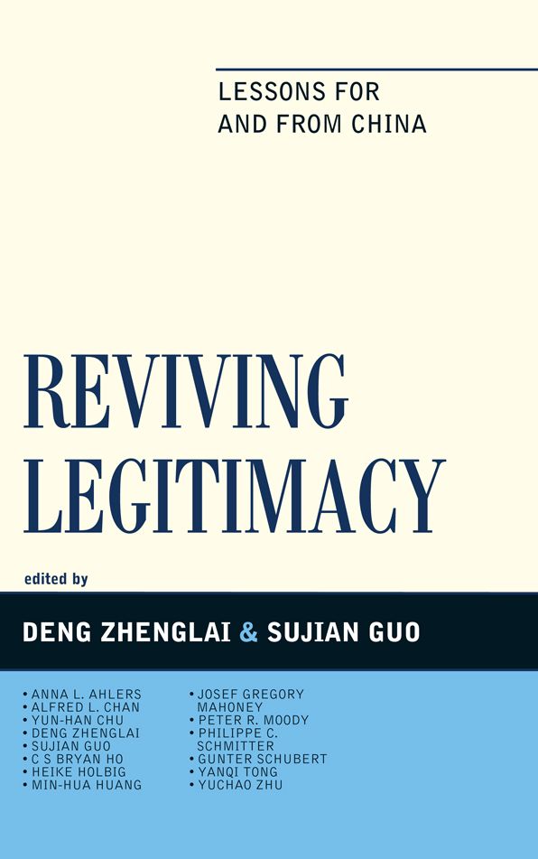 BloomsburyUS - Reviving Legitimacy: BloomsburyUS - Lessons for and from China