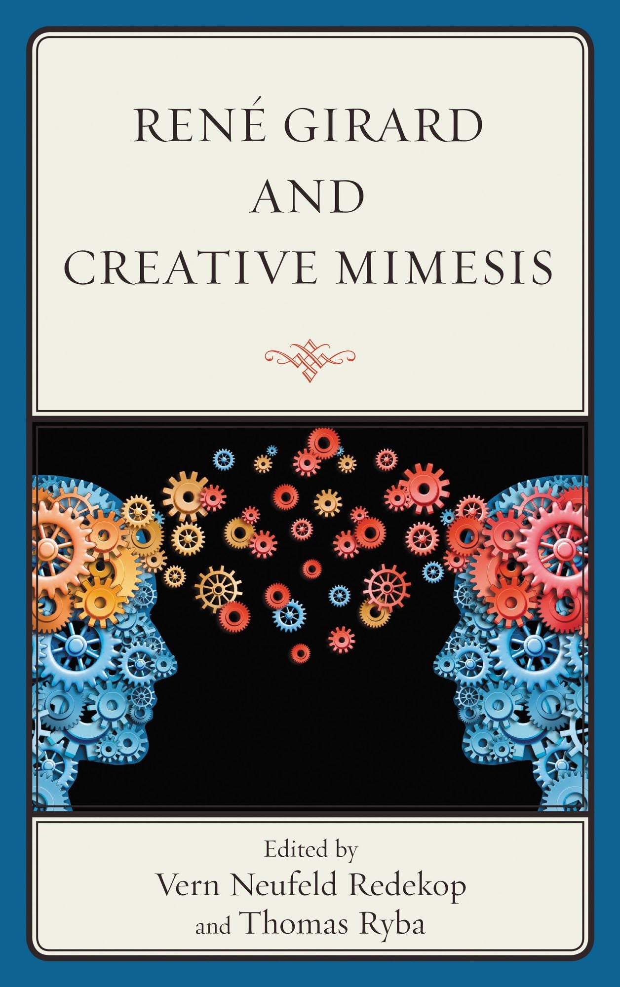 René Girard and Creative Mimesis