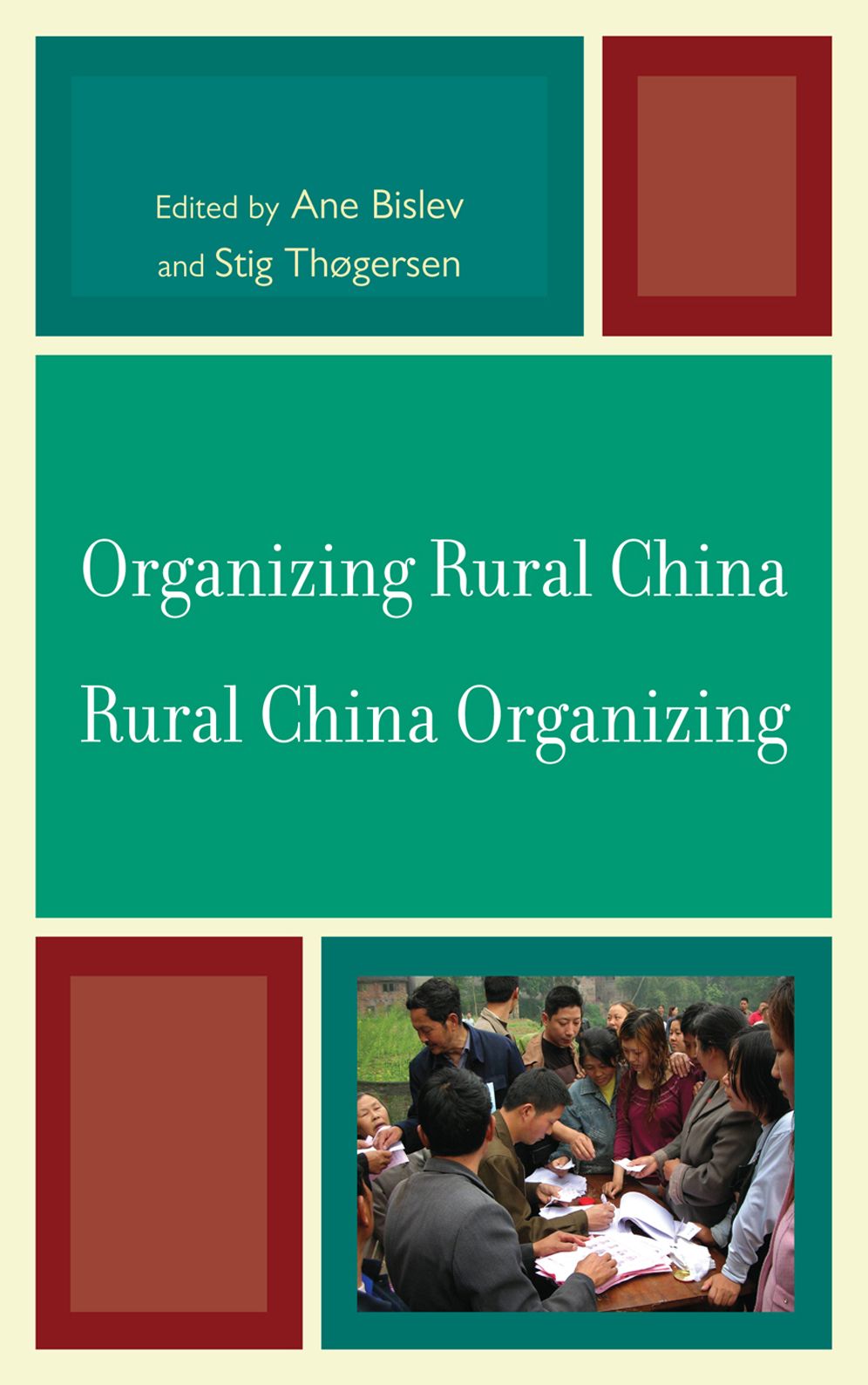 Organizing Rural China - Rural China Organizing