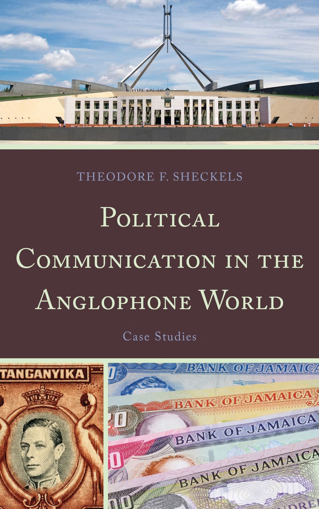 Political Communication in the Anglophone World: Case Studies