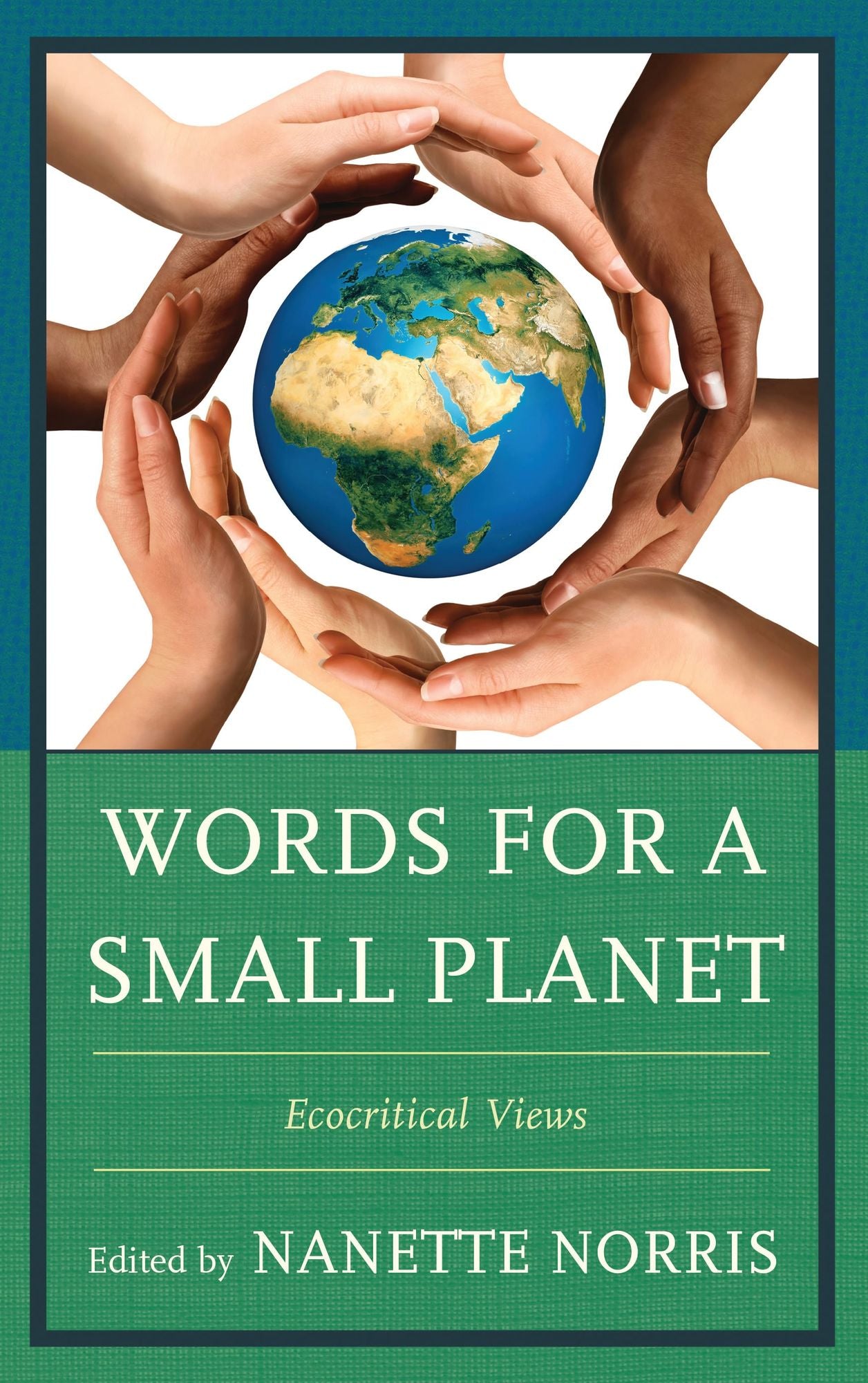 Words for a Small Planet: Ecocritical Views