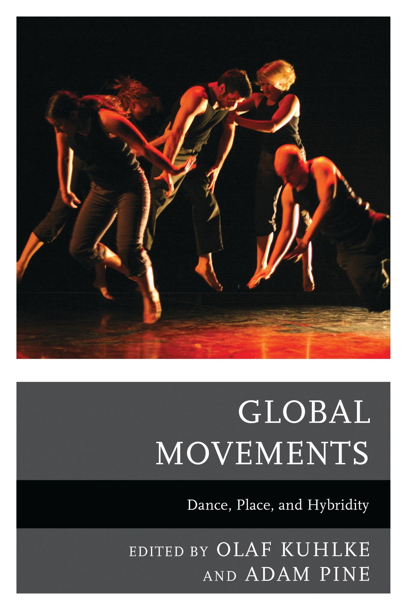 Global Movements: Dance, Place, and Hybridity