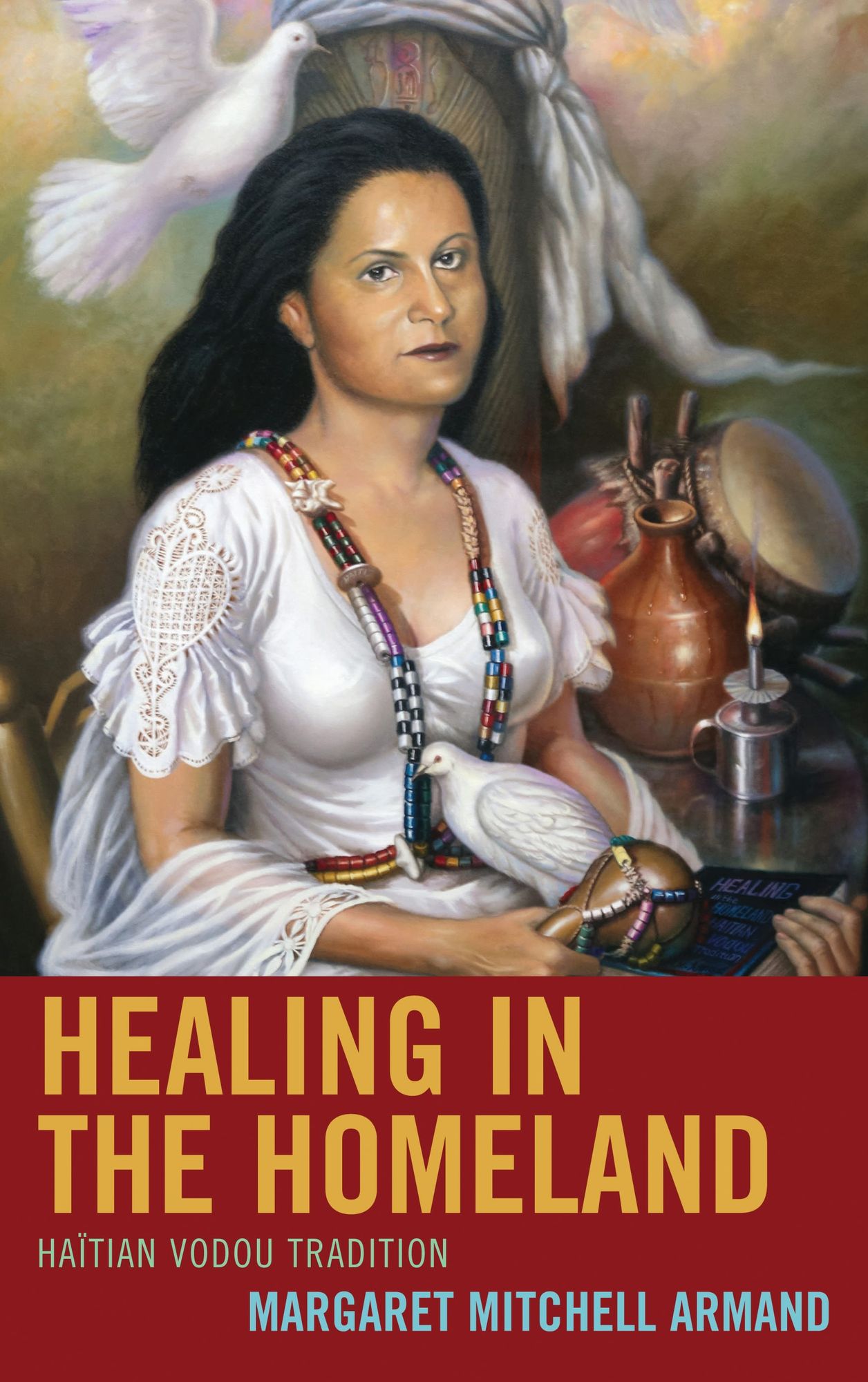 Healing in the Homeland: Haitian Vodou Tradition