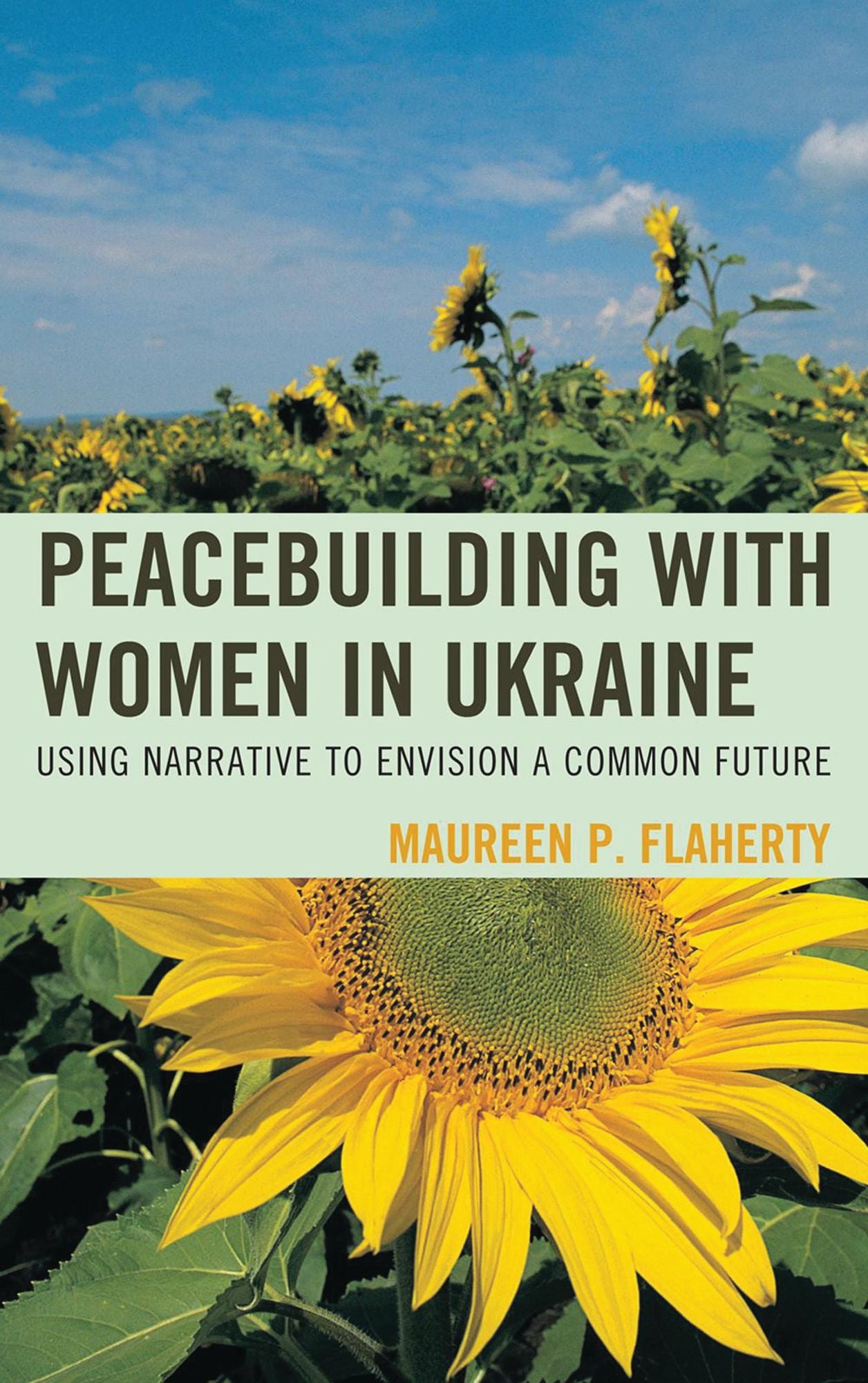 Peacebuilding with Women in Ukraine: Using Narrative to Envision a Common Future