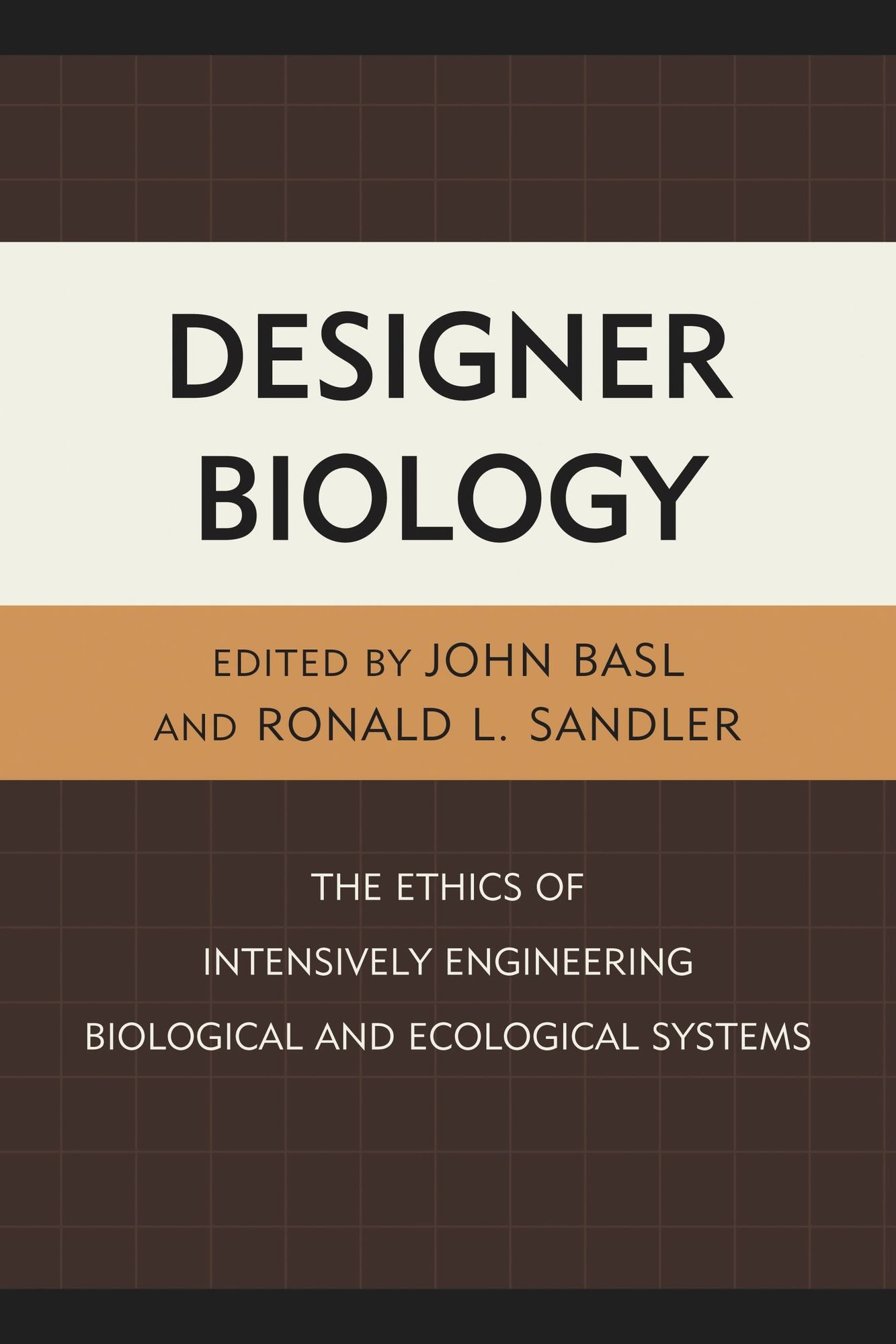 Designer Biology: The Ethics of Intensively Engineering Biological and Ecological Systems