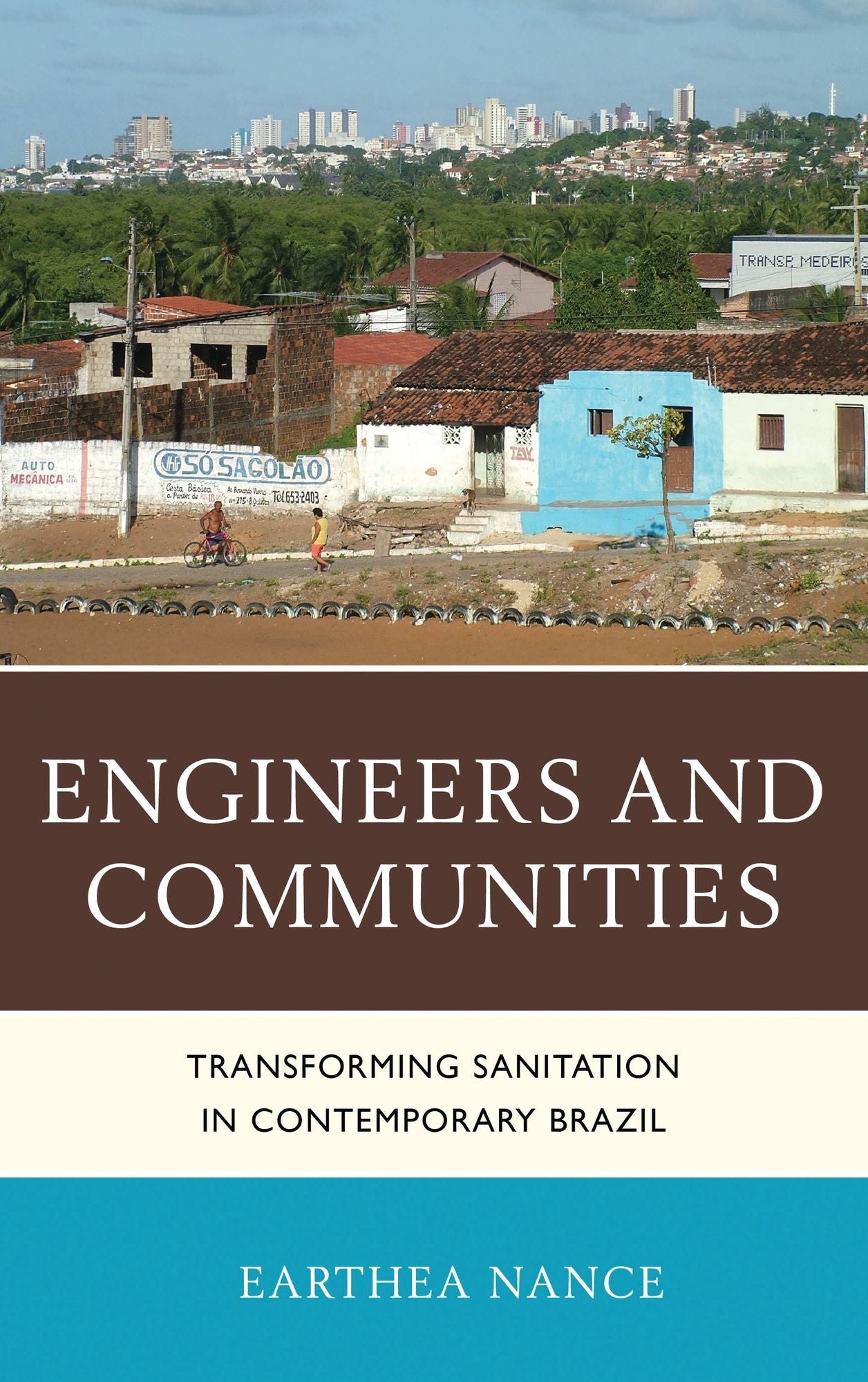 Engineers and Communities: Transforming Sanitation in Contemporary Brazil