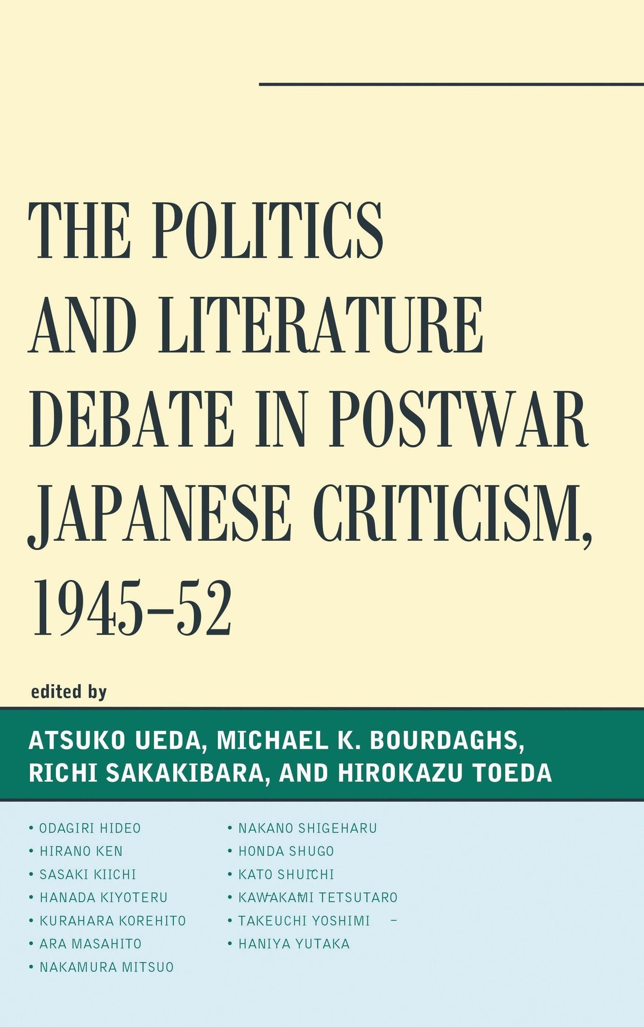 The Politics and Literature Debate in Postwar Japanese Criticism, 1945-52: 1945-52