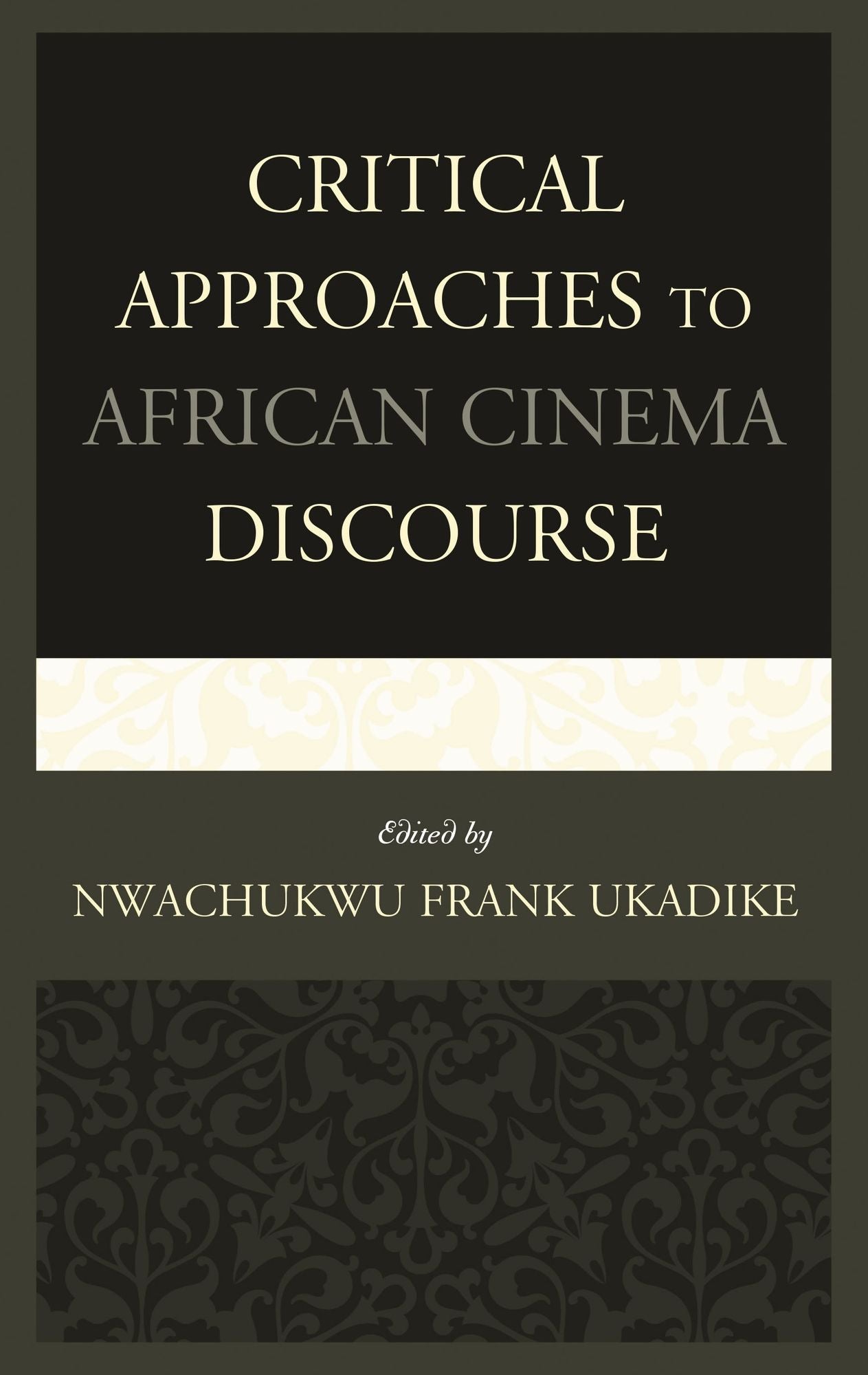 BloomsburyUS - Critical Approaches to African Cinema Discourse