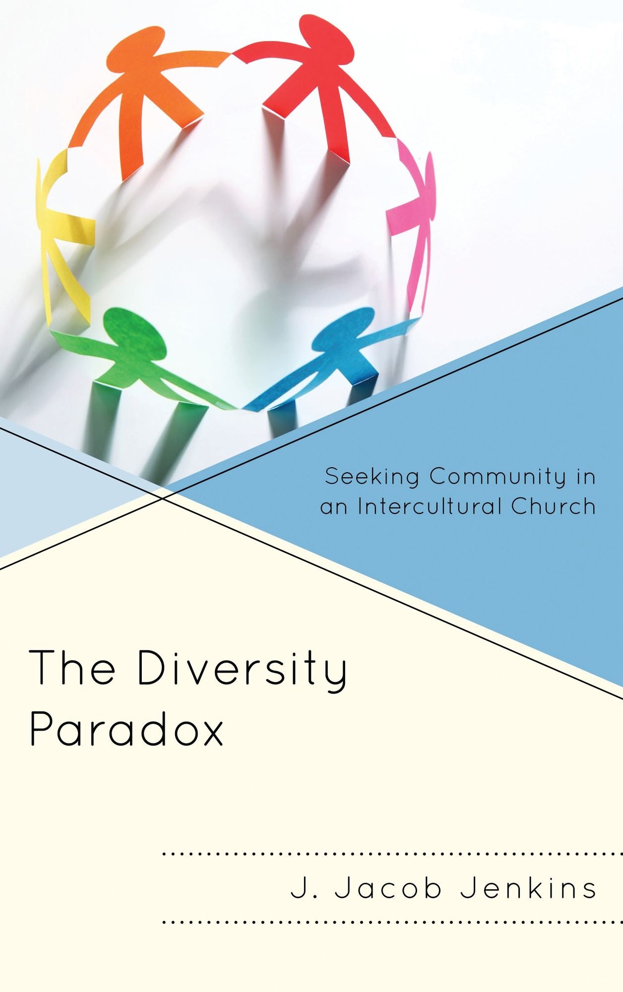 The Diversity Paradox: Seeking Community in an Intercultural Church