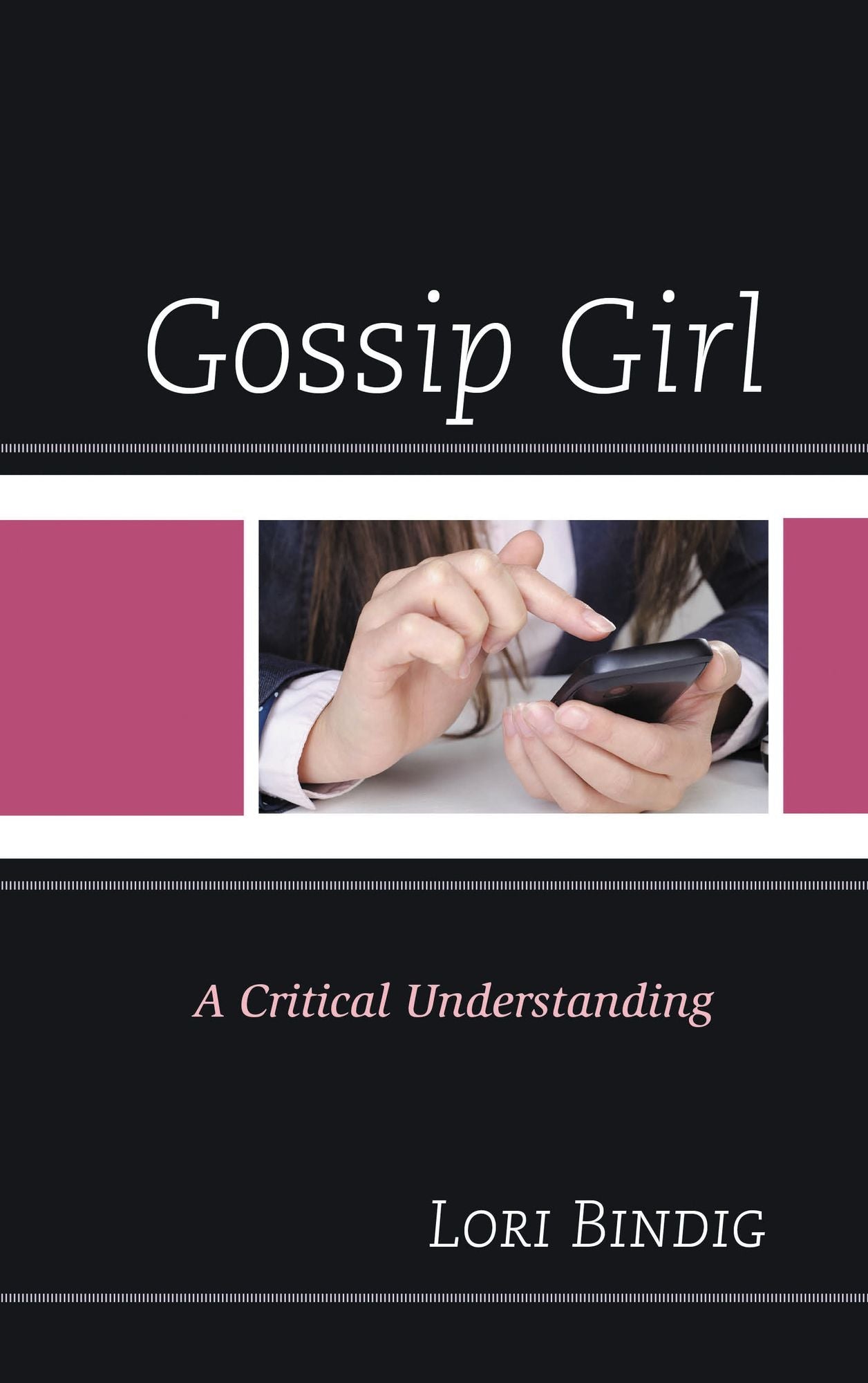 Gossip Girl: A Critical Understanding