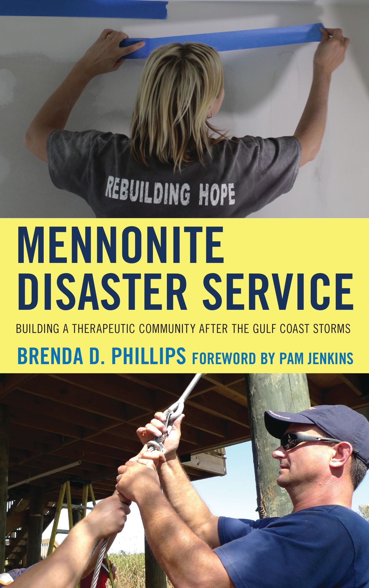 Mennonite Disaster Service: Building a Therapeutic Community after the Gulf Coast Storms