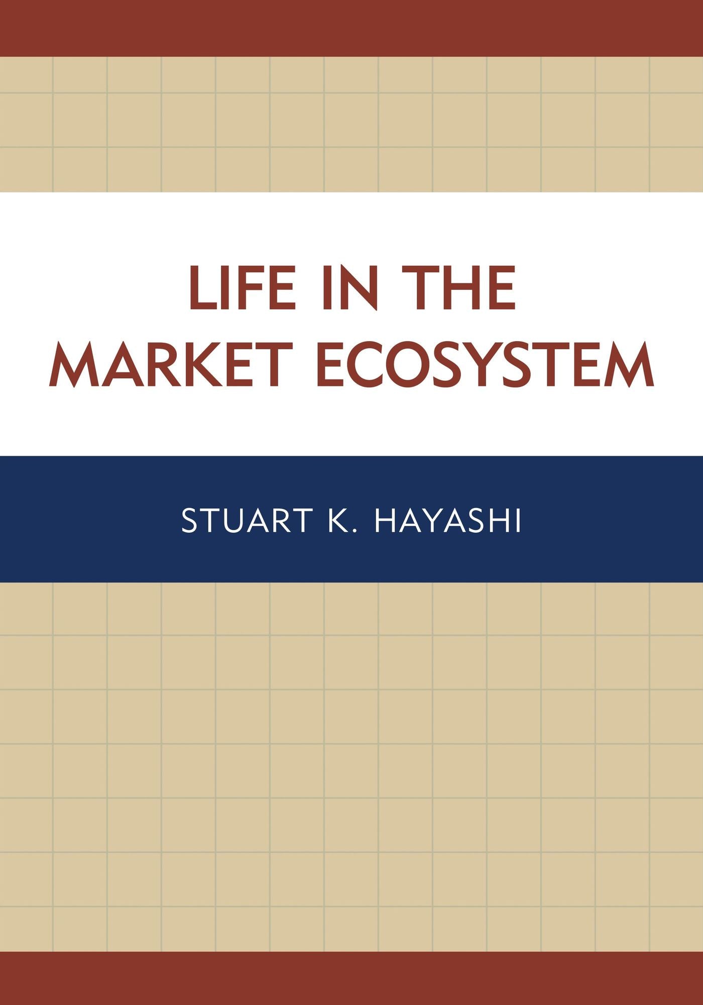Life in the Market Ecosystem