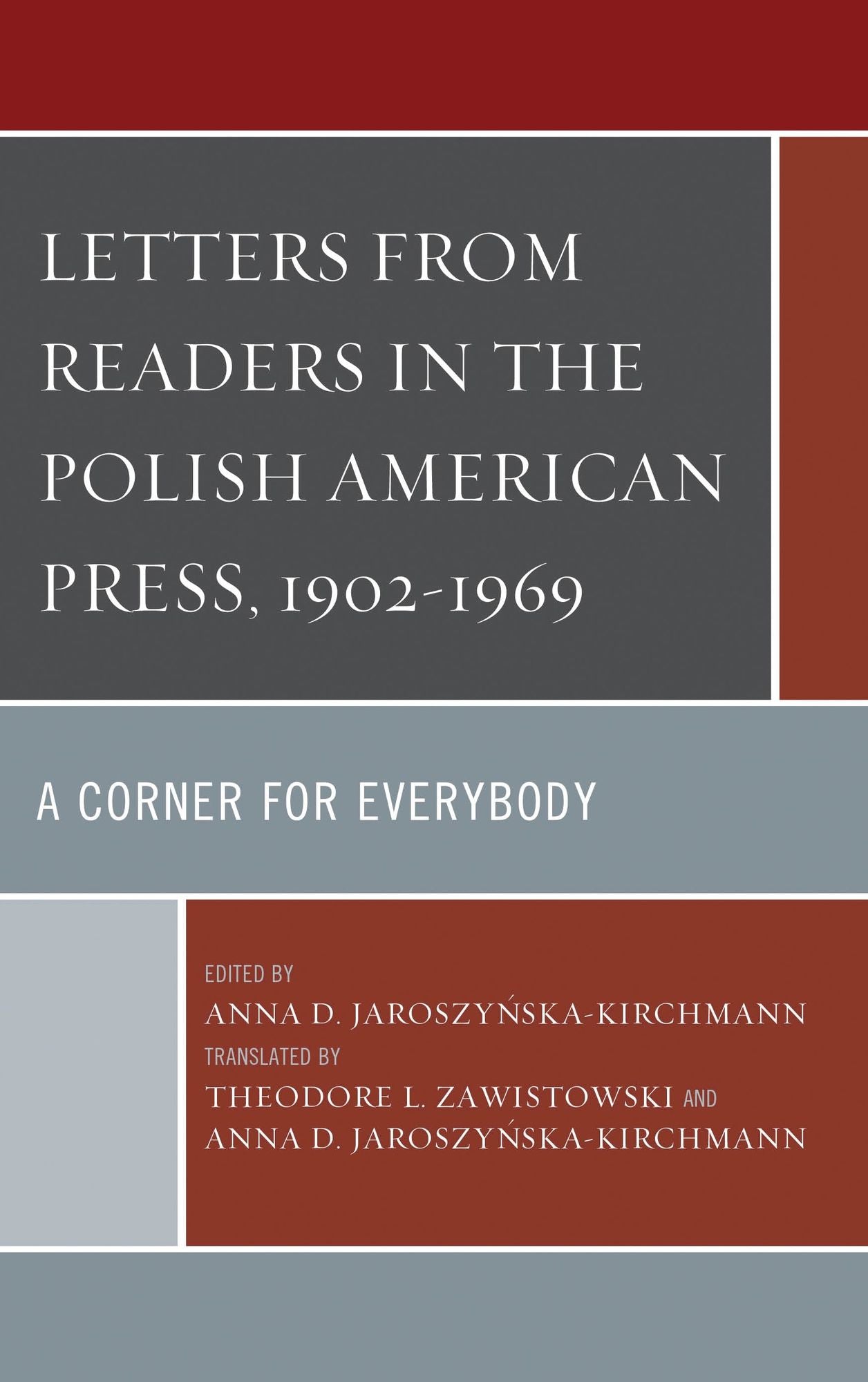 Letters from Readers in the Polish American Press, 1902-1969: A Corner for Everybody