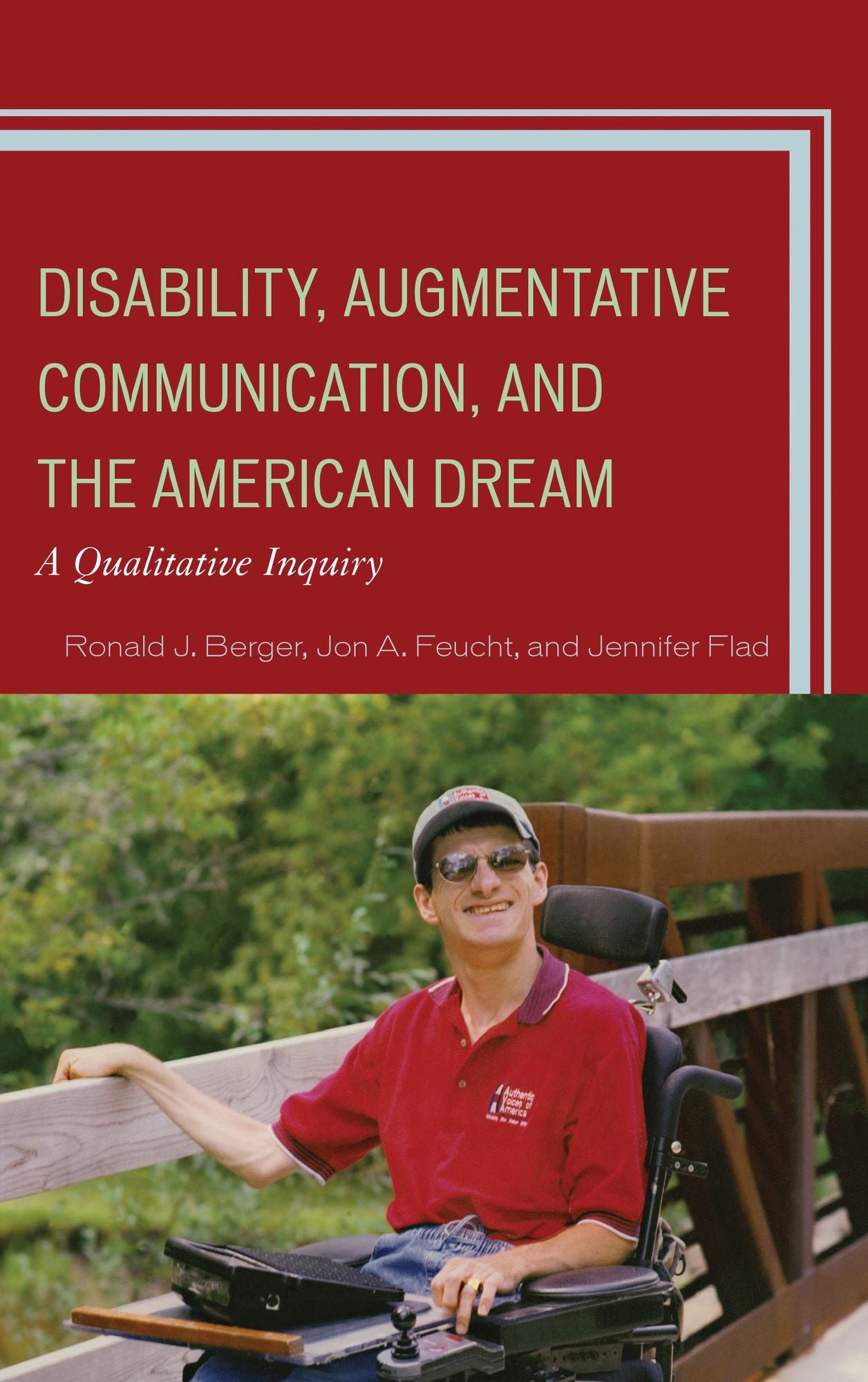 Disability, Augmentative Communication, and the American Dream: A Qualitative Inquiry