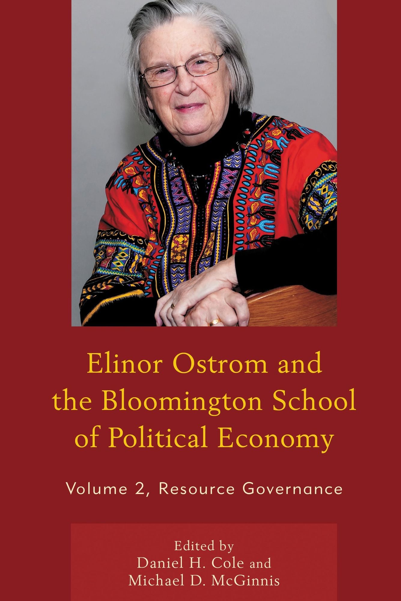 Elinor Ostrom and the Bloomington School of Political Economy: Resource Governance