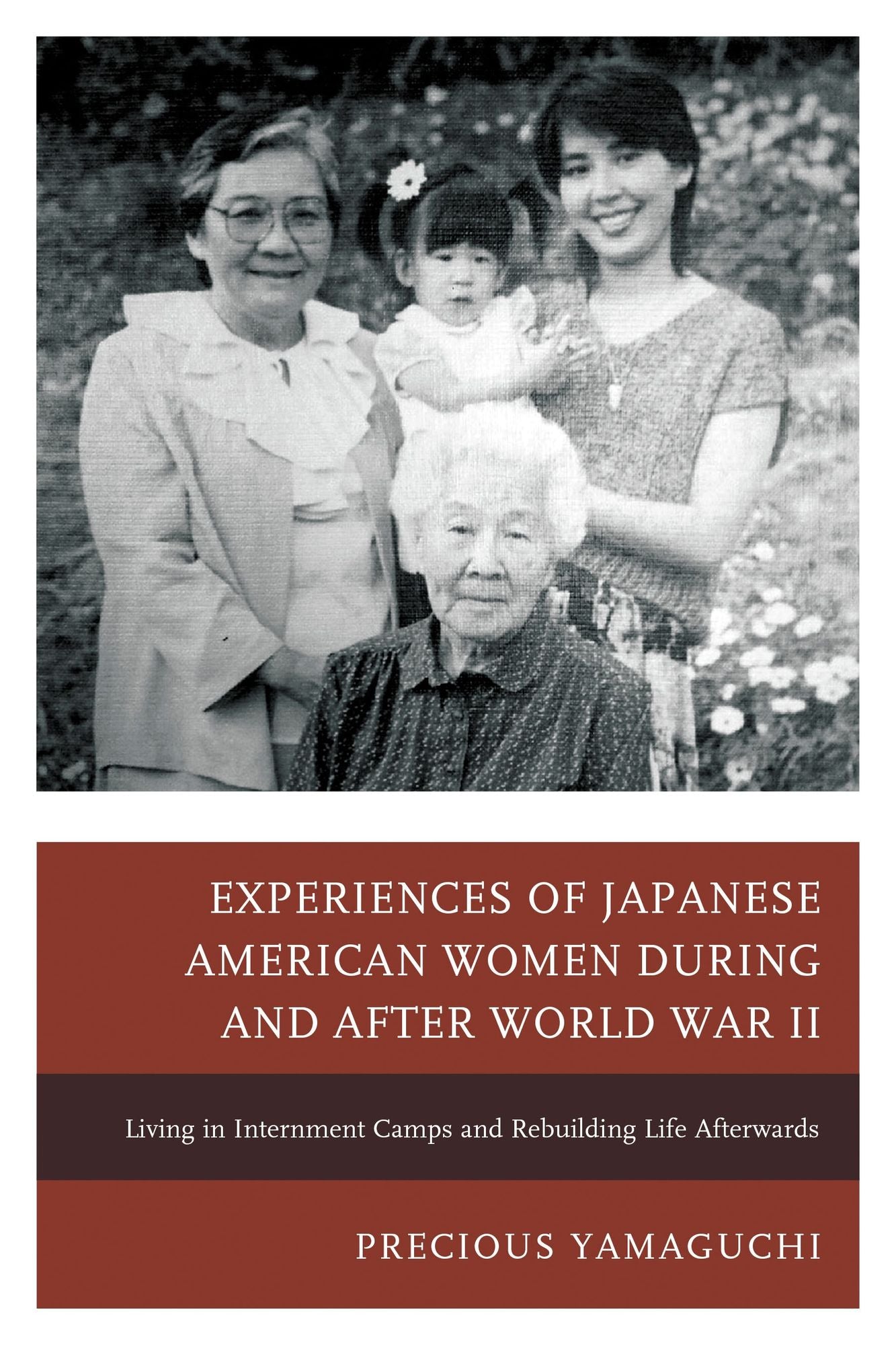 Experiences of Japanese American Women during and after World War II: Living in Internment Camps and Rebuilding Life Afterwards