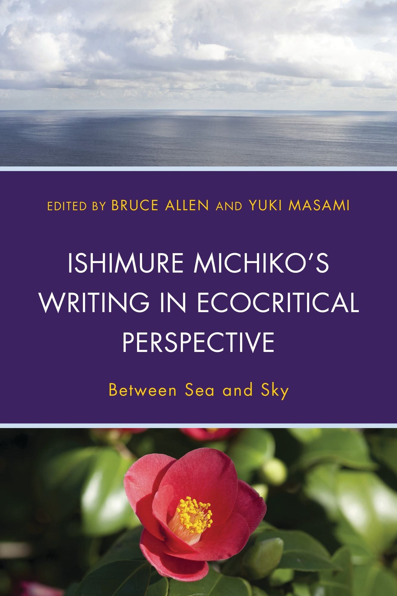 Ishimure Michiko's Writing in Ecocritical Perspective: Between Sea and Sky