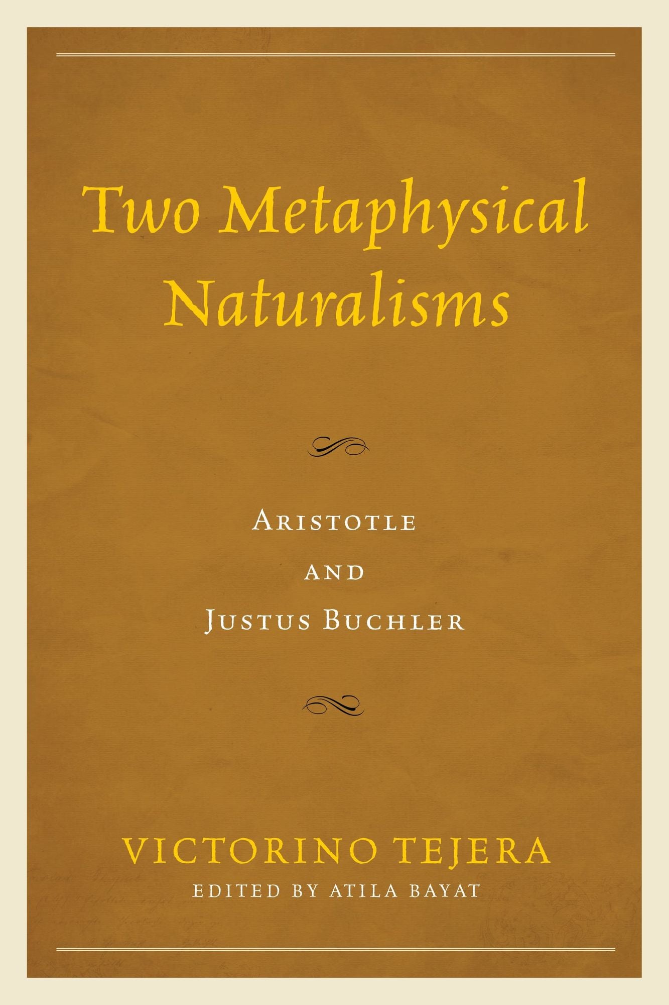 BloomsburyUS - Two Metaphysical Naturalisms: BloomsburyUS - Aristotle and Justus Buchler