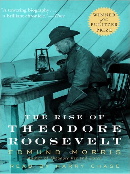 The Rise of Theodore Roosevelt