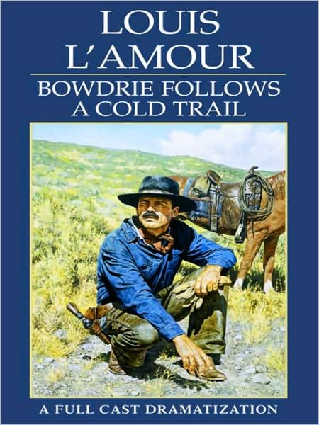Bowdrie Follows a Cold Trail