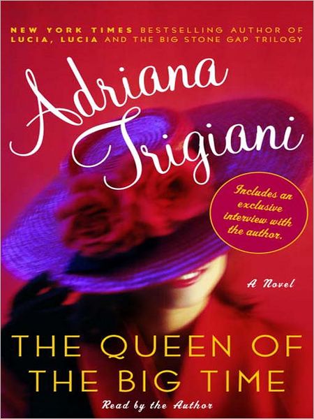The Queen of the Big Time