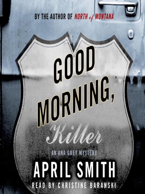 Good Morning, Killer (Ana Grey Series #2)
