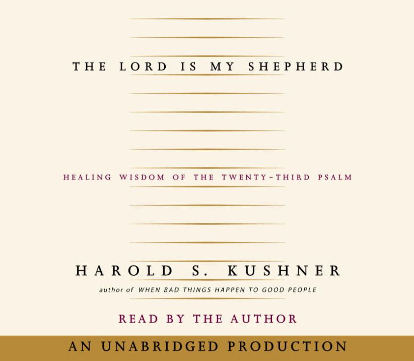 The Lord is My Shepherd: Healing Wisdom of the Twenty-Third Psalm