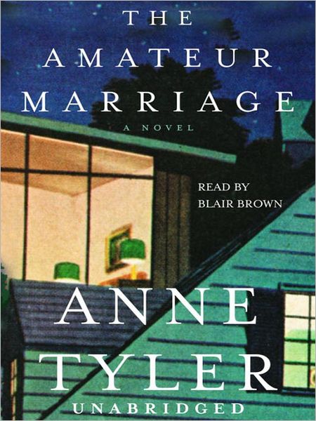 The Amateur Marriage: A Novel