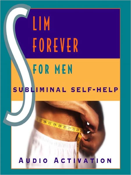 Slim Forever: For Men: Subliminal Self-Help