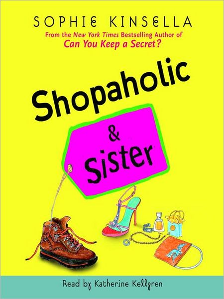 Shopaholic and Sister (Shopaholic Series #4)