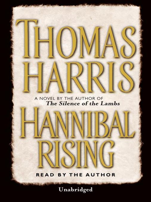 Hannibal Rising (Hannibal Lecter Series #4)