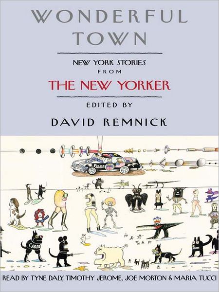 Wonderful Town: New York Stories from The New Yorker