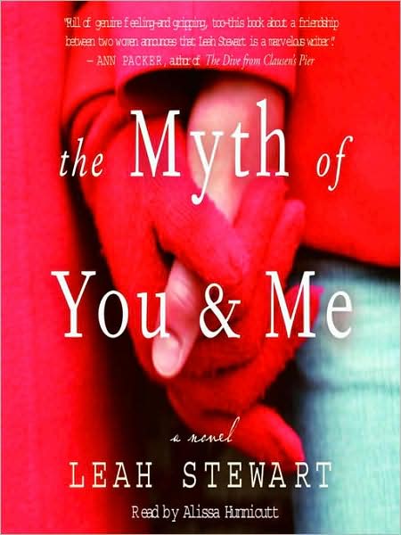 The Myth of You and Me: A Novel