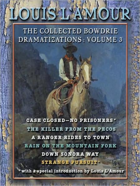 The Collected Bowdrie Dramatizations, Volume 3