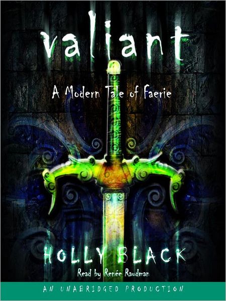 Valiant (Modern Tale of Faerie Series #2)