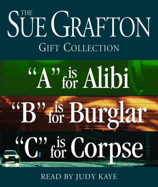 The Sue Grafton Gift Collection: A Is for Alibi, B Is for Burglar, C Is for Corpse