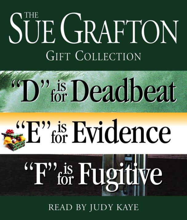 The Sue Grafton Gift Collection: D Is for Deadbeat, E Is for Evidence, F Is for Fugitive