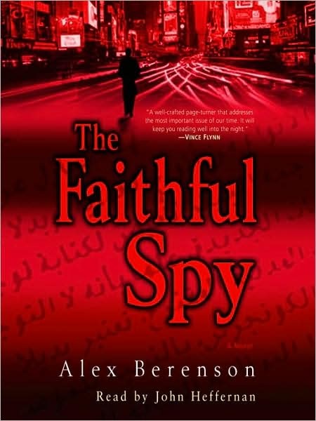 The Faithful Spy (John Wells Series #1)