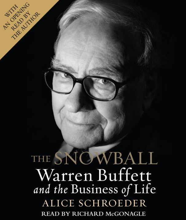 The Snowball: Warren Buffett and the Business of Life