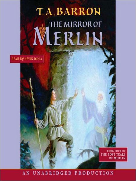 The Mirror of Merlin (Lost Years of Merlin Series #4)