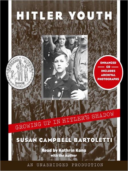 Hitler Youth: Growing Up in Hitler's Shadow