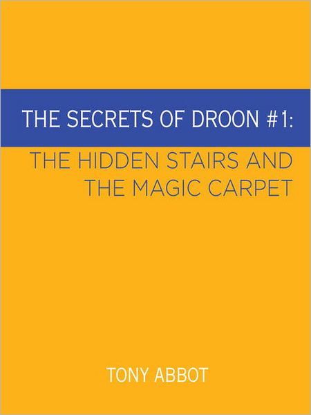 The Hidden Stairs and The Magic Carpet: The Secrets of Droon Series, Book 1