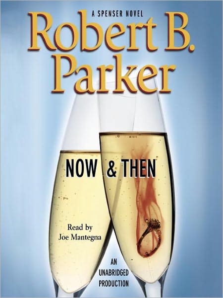 Now and Then (Spenser Series #35)